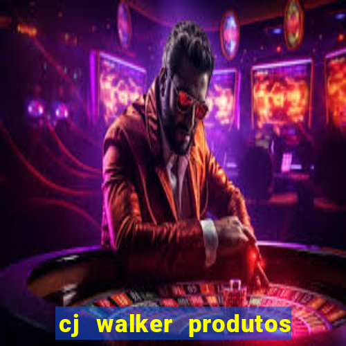 cj walker produtos onde comprar